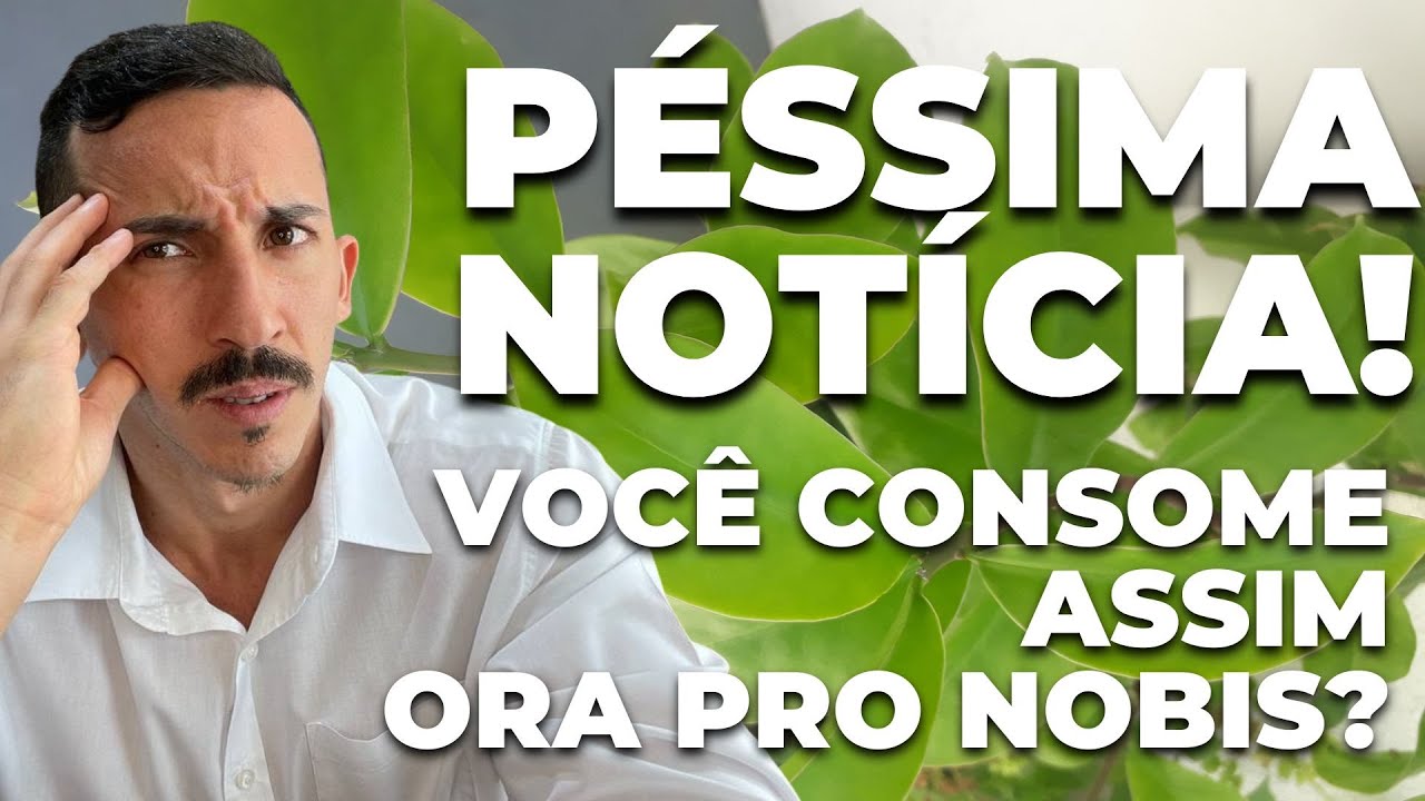 Consumo de Ora Pro Nóbis em Cápsulas | Nutri Rodrigo Moreira