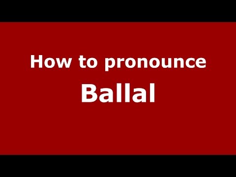 How to pronounce Ballal