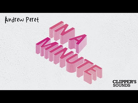 Andrew Peret - In a Minute