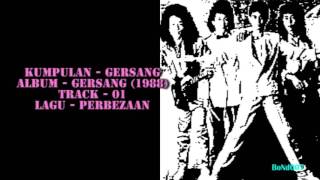 Download lagu Gersang - Gersang - 01 - Perbezaan mp3