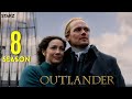 Outlander Season 8 Teaser (2024) | Release Date & Everything We Know