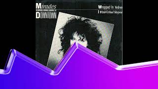 Minutes From Downtown - Wrapped In Velvet (Stereo)