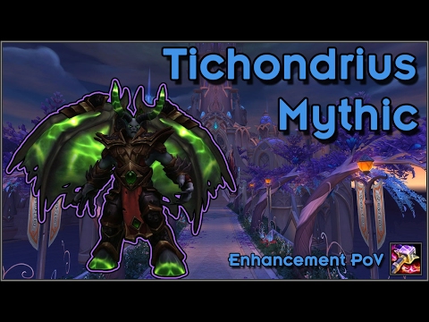 Mythic Tichondrius - Enhancement PoV