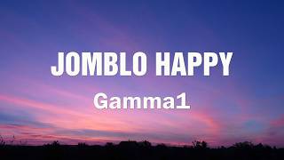 Download lagu Gamma1 - Jomblo Happy (Lyrics) mp3
