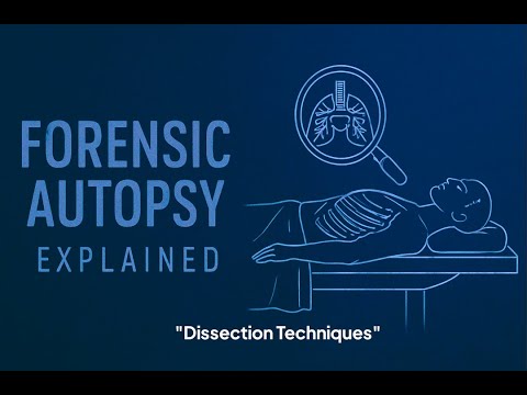Forensic Autopsy: Dissection Techniques
