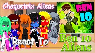 Chaquetrix Aliens React To Ben 10 alien transforma