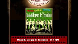 Mariachi Vargas De Tecalitlan – La Negra
