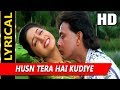 Husn Tera Hai Kudiye With Lyrics Sonu Nigam Jasbinder Kaur Chandaal 1998 HD Songs Mithun
