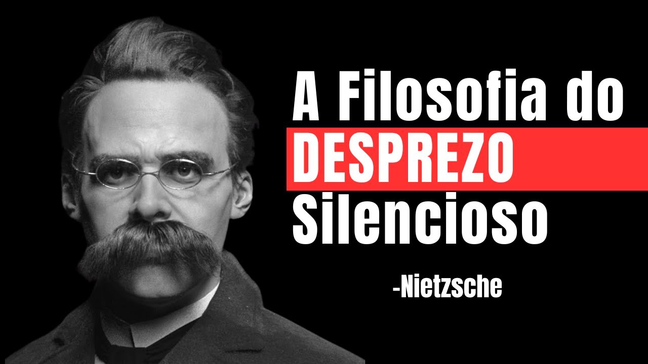 Nietzsche: O Poder de IGNORAR Alguém.