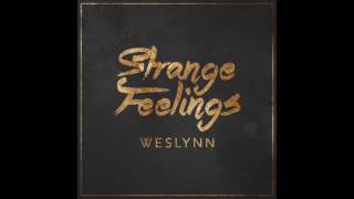 Weslynn - Strange Feelings (Official Audio)