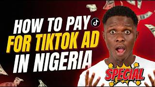 How to Pay for TikTok Ad in Nigeria Step by Step Payment Guide