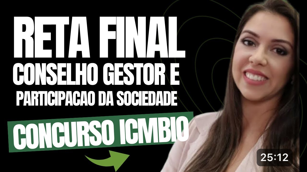 [RETA FINAL] CONCURSO ICMBIO: CONSELHO GESTOR E PARTICIPAÇÃO DA SOCIEDADE