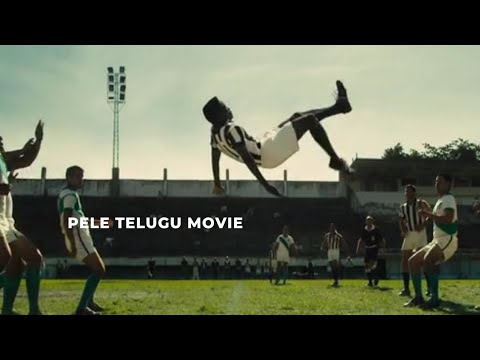 PELE  BIRTH OF A LEGEND TELUGU DUBBED MOVIE 🍿🍿