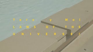 Toro y Moi - Laws of the Universe [UNOFFICIAL VIDEO]