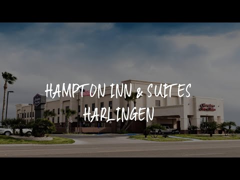 Hampton Inn & Suites Harlingen Review - Harlingen , United States of America