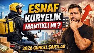 ESNAF KURYE OLMAK MANTIKLI MI? 2026 GÜNCEL ŞARTLAR!