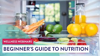 Beginner's Guide to Nutrition