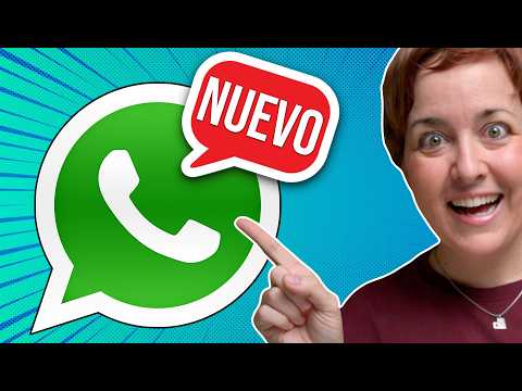 WhatsApp: las ÚLTIMAS NOVEDADES
