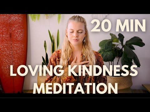 Loving Kindness Meditation To Develop Mindfulness And Compassion | 20 Minutes