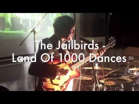 The Jailbirds - Land of 1000 Dances