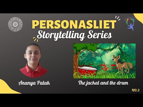 #3 Story Telling Ft. Ananya Palak | The Jackal And The Drum | PersonaSLIET | SLIET, LONGOWAL