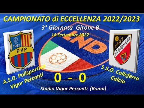 3°Giornata Campionato Eccellenza Girone B (ASD Pol. Vigor Perconti - SSD Colleferro Calcio)