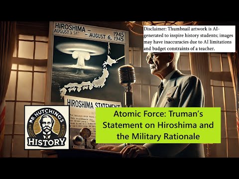 Atomic Force: Truman’s Statement on Hiroshima and the Military Rationale