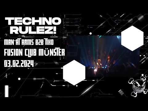 Man at Arms b2b Tiko (DE) @ Techno Rulez! (Fusion Club Münster) 03.02.2024 DJ Mix