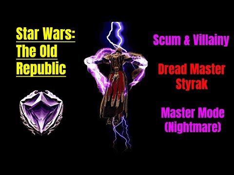 Star Wars: The Old Republic | Master Mode (Nightmare) Scum & Villainy | Dread Master Styrak