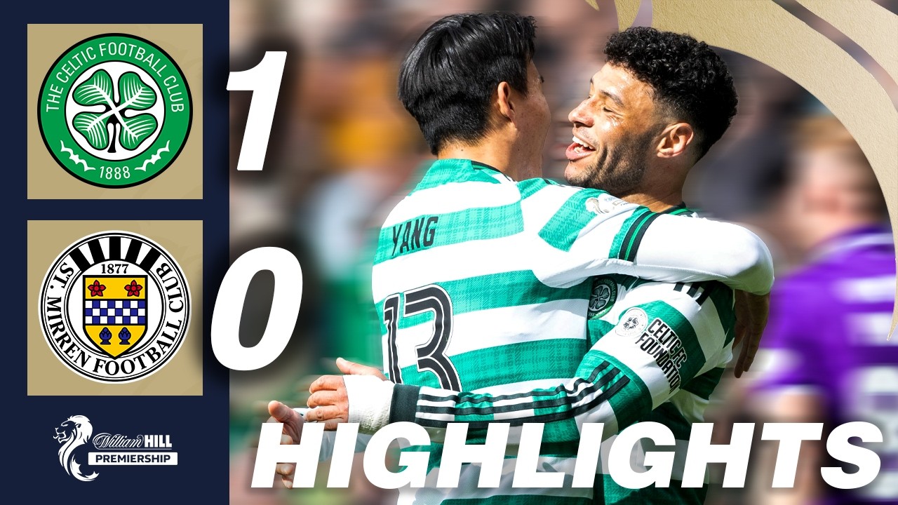 Celtic vs St. Mirren Highlights