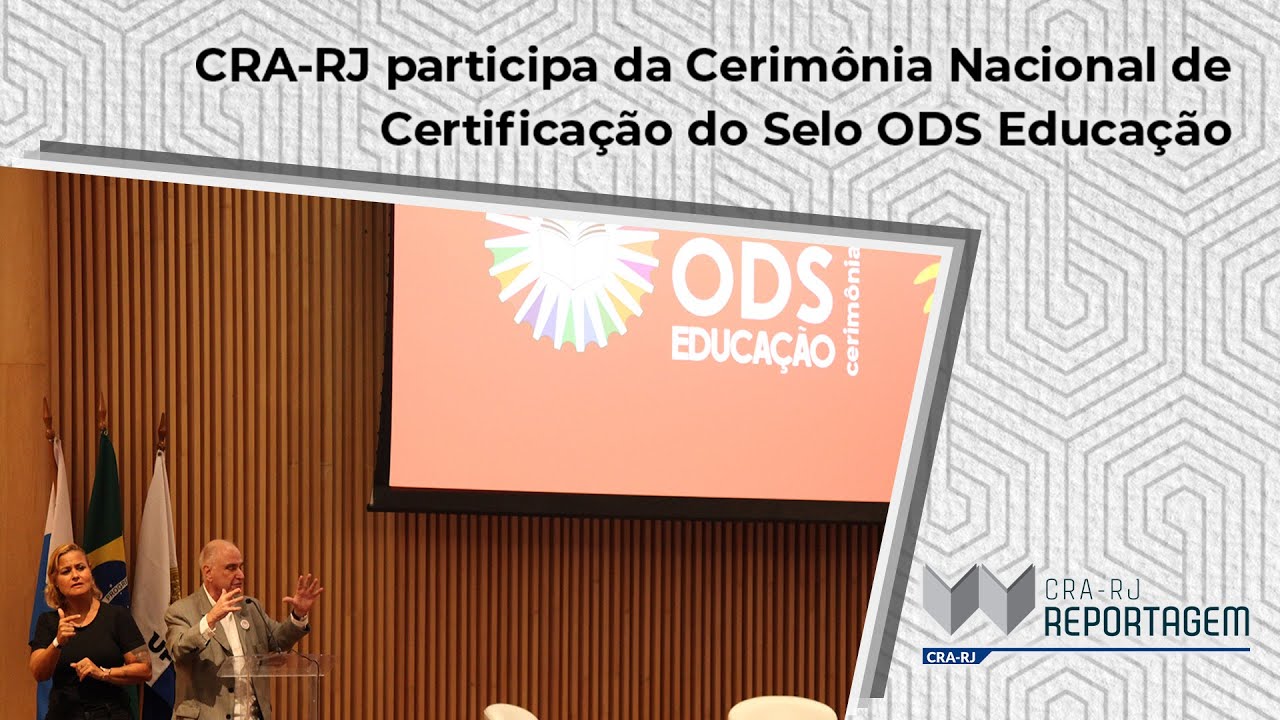 CRA-RJ participa da Cerimônia Nacional do Selo ODS Educação