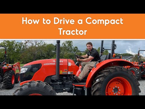 Everything You Need to Know About Driving a Compact Tractor