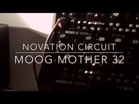 Novation circuit + Moog mother 32