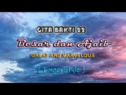 BESAR DAN AJAIB - GB 22 | FINGERSTYLE ROHANI | ADRIANHOWAN