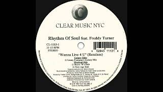 Rhythm Of Soul Feat. Freddy Turner – Wanna Live 4 U (New Age Dub) 12", (1996, USA)