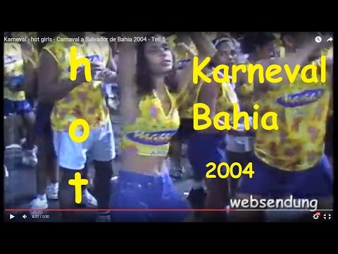 Karneval - hot girls - Carnaval a Salvador de Bahia 2004 - Teil 5