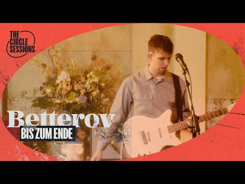 Betterov - Bis zum Ende (Live) | The Circle° Sessions