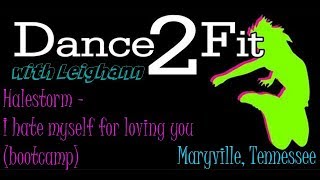 Dance2fit with Leighann - I Hate Myself For Loving You by Halestorm