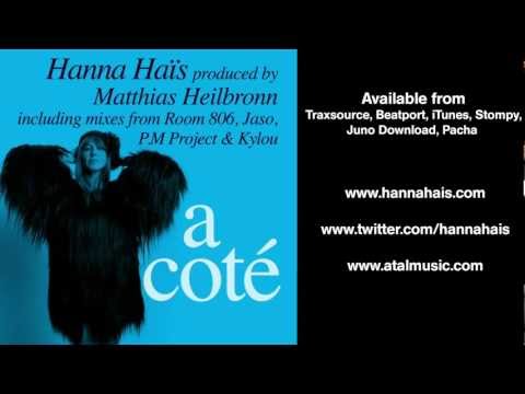 Hanna Haïs - A Coté (Radio Edit) - Produced by Matthias Heilbronn - Atal Music