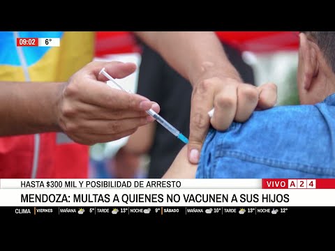 💉 MENDOZA: MULTAS O CÁRCEL PARA LOS QUE NO VACUNEN A SUS HIJOS