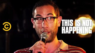 Ari Shaffir Fights a Girl - This Is Not Happening - Uncensored