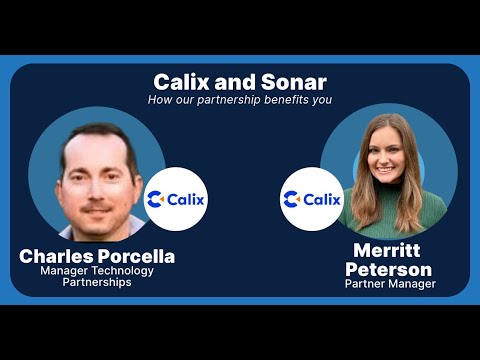 Calix and Sonar: how our partnership benefits you