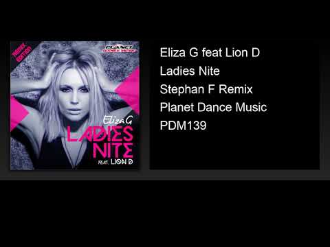 Eliza G feat Lion D - Ladies Nite (Stephan F Remix)
