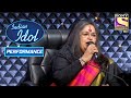 Usha जी के Dagala Lagali Kala ने मचाया धमाल Indian Idol Season 10