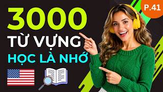 3000 TỪ VỰNG TIẾNG ANH THÔNG DỤNG | Học Nhanh Với Hình Ảnh Và Ví Dụ Minh Họa | Phần 41