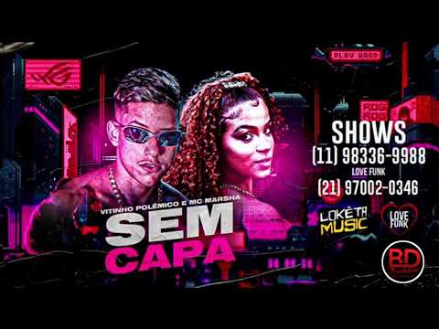 VITINHO POLÊMICO FEAT. MC MARSHA - SEM CAPA (Prod. DJ CHAVOSO)