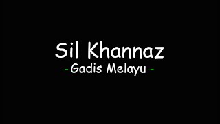 Download lagu Sil Khannaz - Gadis Melayu mp3