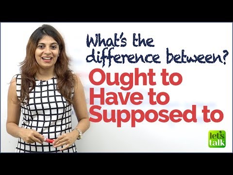 English Grammar lesson - Difference between Have to, Ought to & Supposed to | Learn Modal Verbs