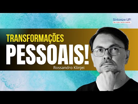 TRANSFORMAÇÕES e transições pessoais | Rossandro Klinjey, ✂️ palestra espírita
