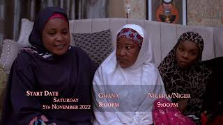 ALHAJI&#39;S WIFE   starting date   on the 5th next month 8pm Ghana TIME, 9PM Nigeria and Niger Time